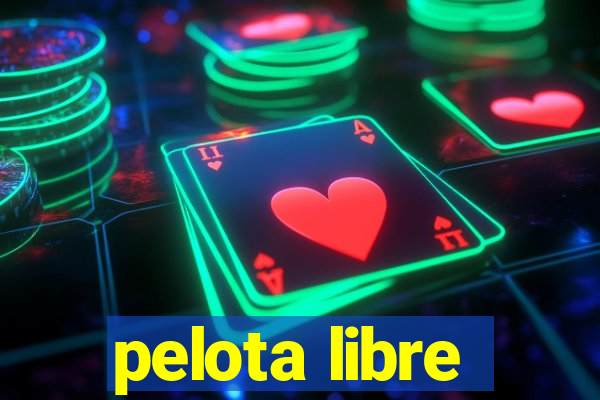 pelota libre